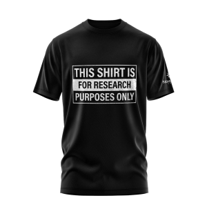 This Shirt Is For Research Purposes Only
